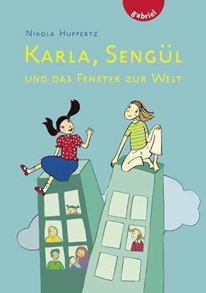 Seller image for Karla, Sengl und das Fenster zur Welt for sale by Gabis Bcherlager