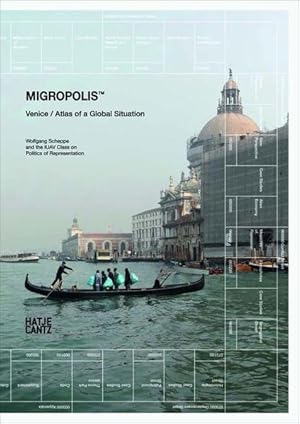 Bild des Verkufers fr Migropolis: Venice / Atlas of a Global Situation zum Verkauf von Studibuch