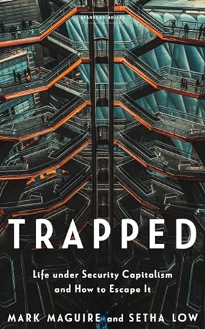 Immagine del venditore per Trapped : Life Under Security Capitalism and How to Escape It venduto da GreatBookPrices