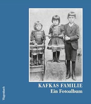 Bild des Verkufers fr Kafkas Familie : Ein Fotoalbum zum Verkauf von AHA-BUCH GmbH