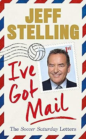 Image du vendeur pour I've Got Mail: The Soccer Saturday Letters mis en vente par WeBuyBooks