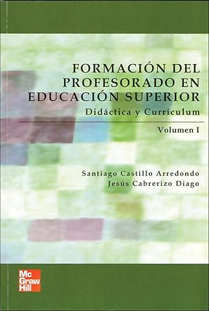 Image du vendeur pour Formacin del Profesorado en Educacin Superior, Vol. I mis en vente par Imosver