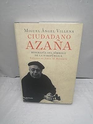 Immagine del venditore per Ciudadano Azaa: Biografa del smbolo de la II Repblica (Primera edicin, tapa dura) venduto da Libros Angulo