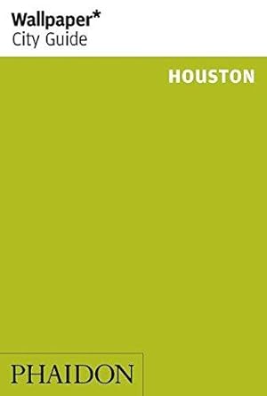 Seller image for Wallpaper* City Guide Houston 2014 for sale by WeBuyBooks