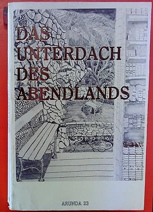 Seller image for Das Unterdach des Abendlands. Arunda 23 for sale by biblion2