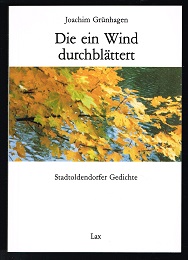 Image du vendeur pour Die ein Wind durchblttert: Stadtoldendorfer Gedichte. - mis en vente par Libresso Antiquariat, Jens Hagedorn