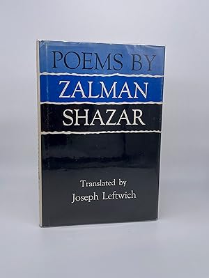 Poems by Zalman Shazar. Translated by Joseph Leftwich