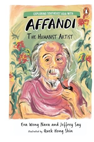 Seller image for Exploring Southeast Asia With Affandi : The Humanist Artist for sale by GreatBookPrices