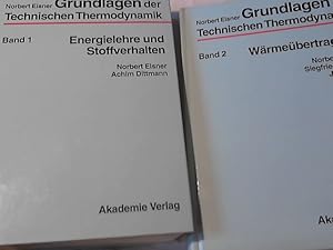 Grundlagen der technischen Thermodynamik Band 1 : Energielehre und Stoffverhalten + Band 2 : Wärm...