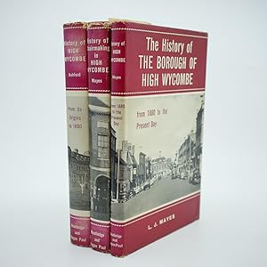 Immagine del venditore per The History of the Borough of High Wycombe; From Its Origins to 1880 [with] From 1880 to the Present Day [with] The History of Chairmaking in High Wycombe venduto da Jacket and Cloth