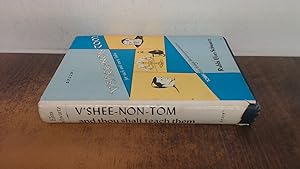 Seller image for V shee Non Tom And Thou Shalt Teach Them for sale by BoundlessBookstore