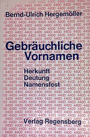 Bild des Verkufers fr 4400 gebruchliche Vornamen : Herkunft, Deutung, Namensfest. zum Verkauf von books4less (Versandantiquariat Petra Gros GmbH & Co. KG)