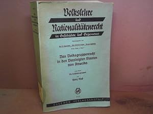 Das Volksgruppenrecht in den Vereinigten Staaten von Amerika , 1.Band: Erstsiedlergruppen. (= Vol...