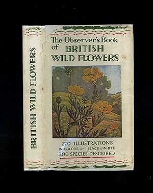 THE OBSERVER'S BOOK OF BRITISH WILD FLOWERS - Observer's Book No. 2 (A later 1946 printing of the...