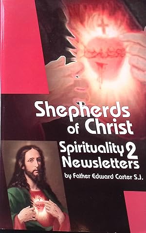 Seller image for Shepherds of Christ: Spirituality 2 Newsletters. for sale by books4less (Versandantiquariat Petra Gros GmbH & Co. KG)