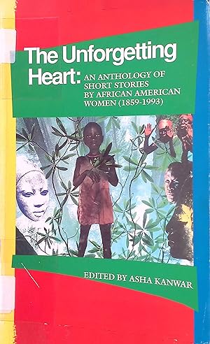 Seller image for The Unforgetting Heart: An Anthology of Short Stories by African American Women for sale by books4less (Versandantiquariat Petra Gros GmbH & Co. KG)