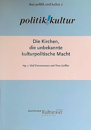 Seller image for Kirche und Kultur - Kirche als Kultur - in: Die Kirchen, die unbekannte kulturpolitische Macht. Aus Politik und Kultur ; 2 for sale by books4less (Versandantiquariat Petra Gros GmbH & Co. KG)