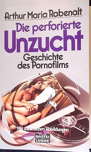 Seller image for Die perforierte Unzucht. Bastei-Lbbe Taschenbuch, Band 60065 for sale by books4less (Versandantiquariat Petra Gros GmbH & Co. KG)