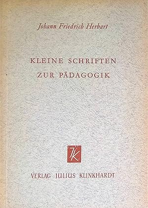 Bild des Verkufers fr Kleine Schriften zur Pdagogik. zum Verkauf von books4less (Versandantiquariat Petra Gros GmbH & Co. KG)