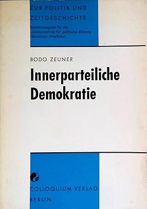 Bild des Verkufers fr Innerparteiliche Demokratie. Zur Politik und Zeitgeschichte. zum Verkauf von books4less (Versandantiquariat Petra Gros GmbH & Co. KG)