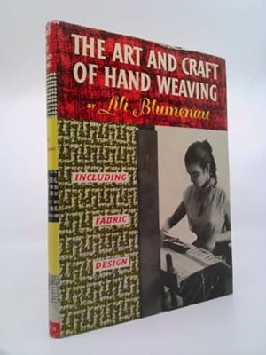 Seller image for The Art and Craft of Hand Weaving for sale by ThriftBooksVintage