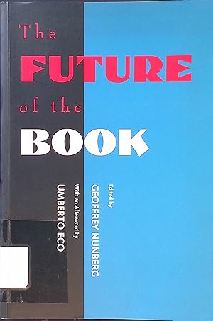 Seller image for The future of the book Semiotic and cognitive studies, 3 for sale by books4less (Versandantiquariat Petra Gros GmbH & Co. KG)