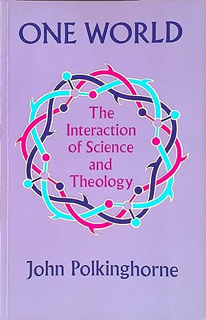 Imagen del vendedor de One World: The Interaction of Science and Theology a la venta por books4less (Versandantiquariat Petra Gros GmbH & Co. KG)