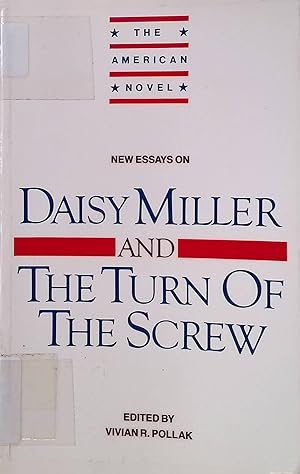 New Essays on Daisy Miller and The Turn of the Screw