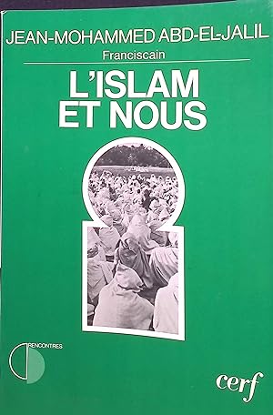 Imagen del vendedor de L'Islam et nous a la venta por books4less (Versandantiquariat Petra Gros GmbH & Co. KG)