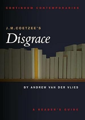 Immagine del venditore per J.M. Coetzee's Disgrace (Continuum Contemporaries) venduto da WeBuyBooks