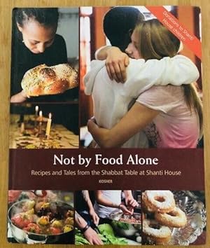 Seller image for NOT BY FOOD ALONE for sale by Happyfish Books