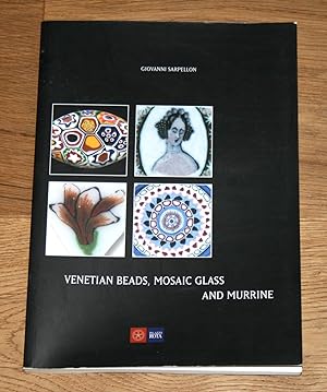 Venetian Beads, Mosaic Glass and Murrine.