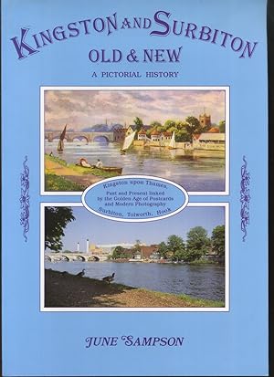 Kingston and Surbiton Old and New, a Pictorial History