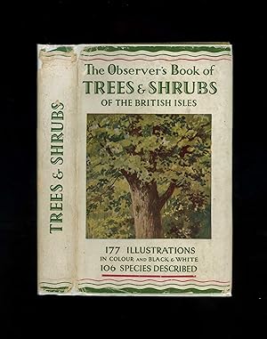 THE OBSERVER'S BOOK OF TREES AND SHRUBS OF THE BRITISH ISLES - Observer's Book No. 4 (A later 194...