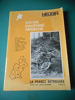 Imagen del vendedor de Neudin - Le France retrouvee tome 4 - Savoie Dauphine Ardeche a la venta por Frederic Delbos