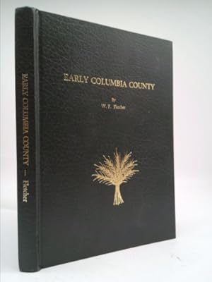 Bild des Verkufers fr Early Columbia County zum Verkauf von ThriftBooksVintage