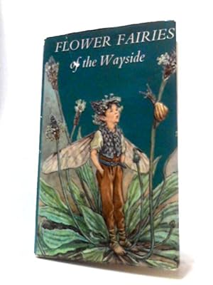 Imagen del vendedor de Flowers Fairies of the Wayside a la venta por World of Rare Books