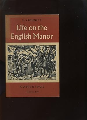 Life on the English Manor: a Study of Peasant Conditions, 1150-1400