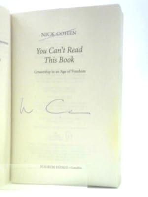 Bild des Verkufers fr You Cant Read This Book: Censorship in an Age of Freedom zum Verkauf von World of Rare Books