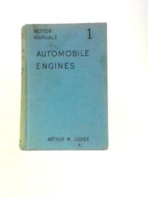 Bild des Verkufers fr Automobile Engines: Volume One of Motor Manuals zum Verkauf von World of Rare Books