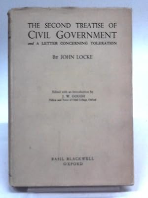 Immagine del venditore per The Second Treatise Of Civil Government And A Letter Concerning Tolerarion venduto da World of Rare Books