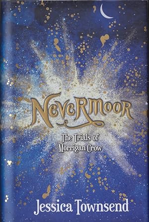 Imagen del vendedor de Nevermoor: The Trials of Morrigan Crow: Nevermoor 1 a la venta por Caerwen Books