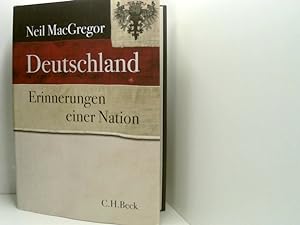 Seller image for Deutschland: Erinnerungen einer Nation - mit 335 farbigen Abbildungen und 8 Karten Erinnerungen einer Nation for sale by Book Broker