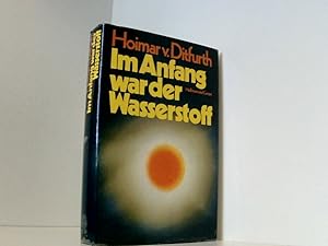 Bild des Verkufers fr Im Anfang war der Wasserstoff Hoimar v. Ditfurth zum Verkauf von Book Broker