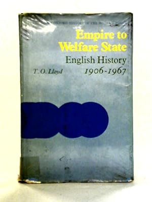 Imagen del vendedor de Empire to Welfare State: English History, 1906-67 a la venta por World of Rare Books