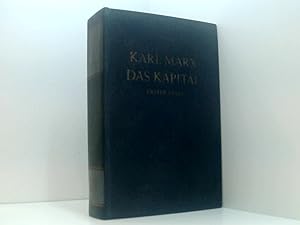 Image du vendeur pour Das Kapital. Kritik einer politischen konomie von Karl Marx. Erster Band, Buch 1: Der Produktionsprozess des Kapitals mis en vente par Book Broker