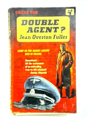 Bild des Verkufers fr Double Agent? Light On The Secret Agents' War In France zum Verkauf von World of Rare Books
