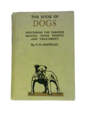 Imagen del vendedor de The Book of Dogs a la venta por World of Rare Books