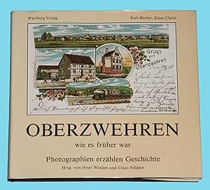 Seller image for Oberzwehren wie es fr�her war - Photographien erz�hlen Geschichte - Kasseler Stadtgeschichte Band 4 / for sale by R�mpelst�bchen