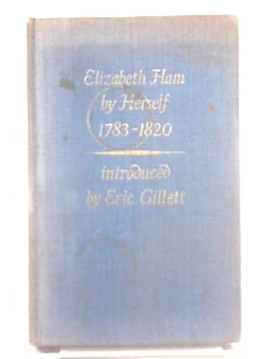 Image du vendeur pour Elizabeth Ham By Herself 1783-1820 mis en vente par World of Rare Books